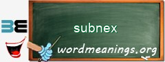 WordMeaning blackboard for subnex